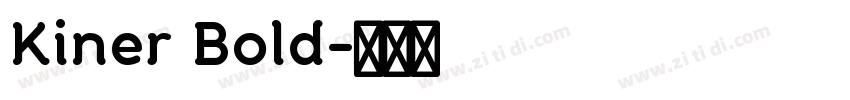 Kiner Bold字体转换